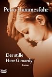 Der stille Herr Genardy: Roman - Petra Hammesfahr