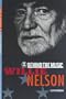 Willie Nelson: Behind the Music