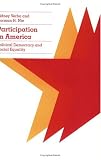 Participation in America: Political Democracy and Social Equality