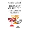 Theology of the Old Testament: v.2: Vol 2 (Old Testament Library)
