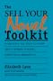 The Sell-Your-Novel Tool Kit: Queries, Synopses, and Strategies to Market Your Novel
