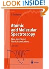 Atomic and Molecular Spectroscopy: Basic Aspects and Practical Applications (Advanced Texts in Physics)
