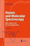 Atomic and Molecular Spectroscopy: Basic Aspects and Practical Applications (Advanced Texts in Physics)