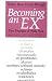 Book Becoming an Ex: The Process of Role Exit