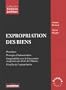 Expropriation des biens : Proc�dures, Principes d'indemnisation, Comptabilit� avec la Convention europ�enne des droits de l'Homme, Fiscalit� de l'expropriation
