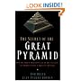 The Secret of the Great Pyramid: How One Man's Obsession Led to the Solution of Ancient Egypt's Greatest Mystery