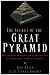 The Secret of the Great Pyramid: How One Man's Obsession Led to the Solution of Ancient Egypt's Greatest Mystery