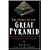 The Secret of the Great Pyramid: How One Man's Obsession LED to the Solution of Ancient Egypt's Greatest Mystery