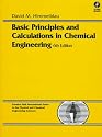 Basic Principles and Calculations in Chemical Engineering (BK/CD) (6th Edition)
