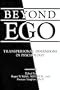 Beyond Ego: Transpersonal Dimensions in Psychology