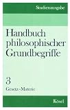 Produkt-Bild: Handbuch philosophischer Grundbegriffe. Studienausgabe Band 3. Gesetz - Materie.