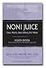 Book Noni Juice: How Much, How Often, For What