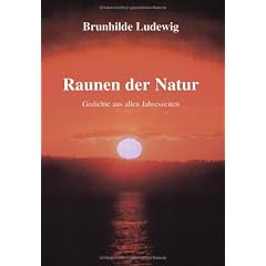 Raunen der Natur. Hardcover-Ausgabe: Gedichte aus allen Jahreszeiten