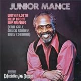 Revue Junior Mance  / With A Whole Lotta Help From My Friends