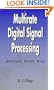 Multirate Digital Signal Processing: Multirate Systems - Filter Banks - Wavelets