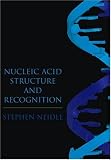 Nucleic Acid Structure and Recognition