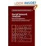Social Network Analysis: Methods and Applications (Structural Analysis in the Social Sciences)