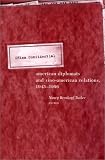 China Confidential: American Diplomats and Sino-American Relations, 1945-1996 (0231106319) by Tucker, Nancy Bernkopf