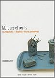 Marques et r�cits : La marque face � l'imaginaire culturel contemporain
