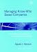 Managing Know-Who Based Companies: A Multinetworked Approach to Knowledge and Innovation Management