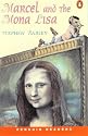Marcel and the Mona Lisa (Penguin Longman Penguin Readers)