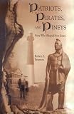 Review Plexus Pub  / Patriots, Pirates, and Pineys: Sixty Who Shaped New Jersey