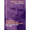Viktor E. Frankl - Gesammelte Werke: Psychologie des Konzentrationslagers. Synchronisation in Birkenwald: Und ausgew�hlte Texte 1945-1997: Bd 2