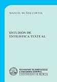 Estudios de estilística textual (Spanish Edition)