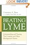 Beating Lyme: Understanding and Treating This Complex and Often Misdiagnosed Disease