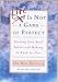 Life is Not a Game of Perfect: Find Your Real Talent and Make it Work for You