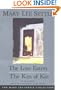 The Love Eaters and The Kiss of Kin (Dual Edition) (The Mary Lee Settle Collection)