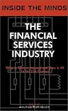Inside the Minds: The Financial Services Industry - CEOs from Countrywide, Webster Financial, WMC Mortgage & More on Opportunities, Risks and the Future of Financial Services