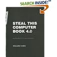 Steal This Computer Book 4.0: What They Won't Tell You About the... by Wallace Wang