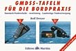 GMDSS-Tafeln f�r die Bordpraxis: Standard-Funkverkehr, Ausr�stung, landseitige Funkversorgung