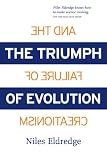 The Triumph of Evolution: And the Failure of Creationism