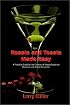 Roasts and Toasts Made Easy: A Practical Guide for the Creation of Roasts/Toasts for Business and Social Occasions