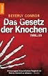 Das Gesetz der Knochen: Thriller