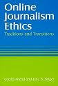 Online Journalism Ethics: Traditions and Transitions