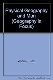 Physical geography and man