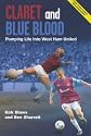 Claret and Blue Blood: Pumping Life into West Ham United