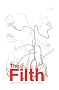 The Filth The Filth