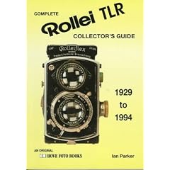 Complete Rollei TLR Collector's Guide