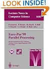 Euro-Par'99 Parallel Processing: 5th International Euro-Par Conference, Toulouse, France, August 31 - September 3, 1999, Proceedings (Lecture Notes in Computer Science)