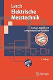 Produkt-Bild: Elektrische Messtechnik: Analoge, digitale und computergest&uuml;tzte Verfahren (Springer-Lehrbuch)