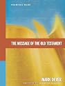 The Message of the Old Testament: Promises Made