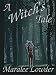 A Witch's Tale