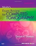 Mosbys Exam Review for Computed Tomography [Paperback]