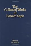 Northwest California Linguistics (Colleceted Works of Edward Sapir, Vol. 14) (Collected Works of Edward Sapir)