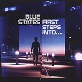 Revue Blue States  / First Steps Into