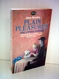 Plain pleasures : and other stories